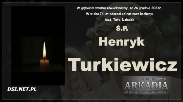 Ś.P. Henryk Turkiewicz