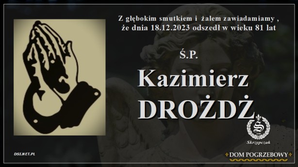 Ś.P. Kazimierz Drożdż