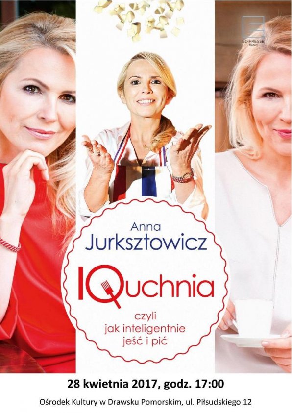Z Anną Jurksztowicz spotkasz się w Drawsku