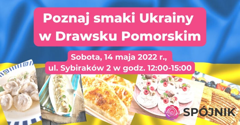Poznaj smaki Ukrainy w Drawsku Pomorskim już w sobotę. Jest apel o wsparcie