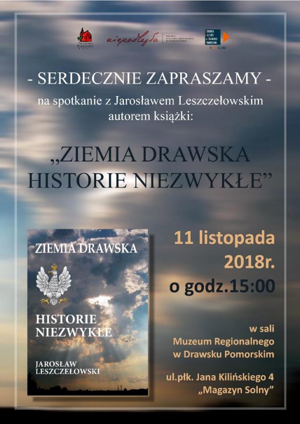 Jarosław Leszczełowski z nową książką „ Ziemia Drawska Historie Niezwykłe