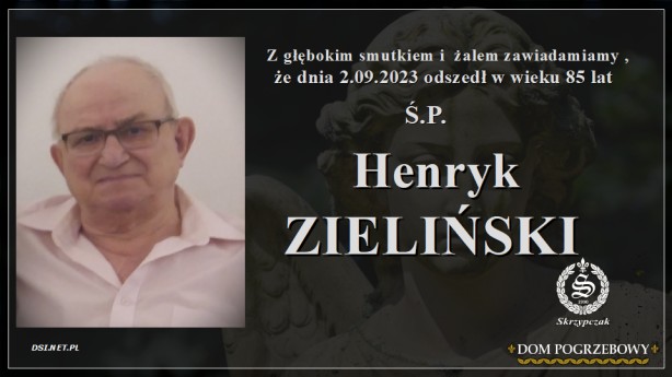 Ś.P. Henryk Zieliński