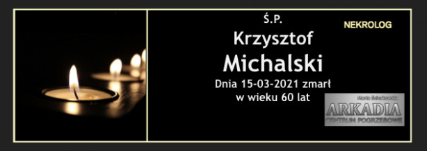Ś.P. Krzysztof Michalski