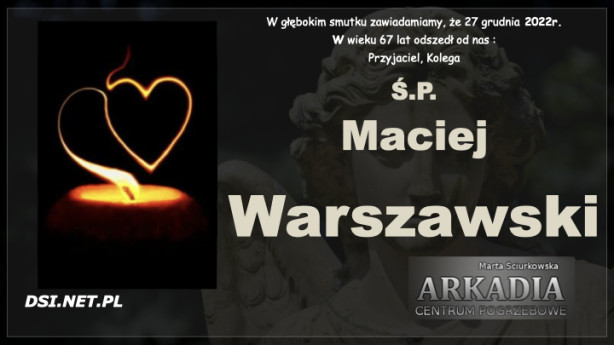 Ś.P. Maciej Warszawski