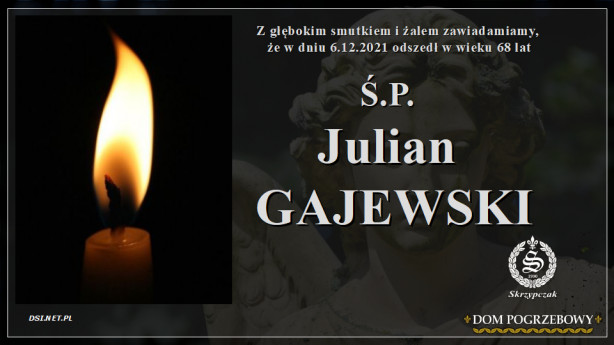 Ś.P. Julian Gajewski