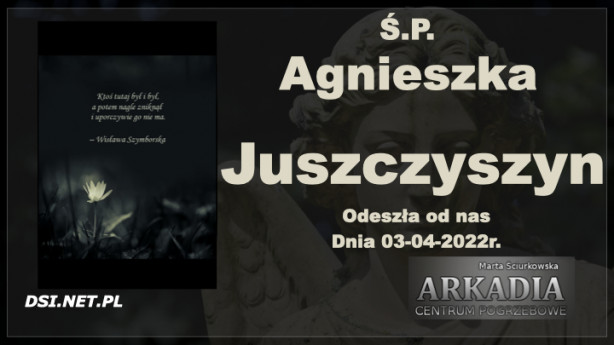 Ś.P. Agnieszka Juszczyszyn