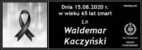 Ś.P. Waldemar Kaczyński