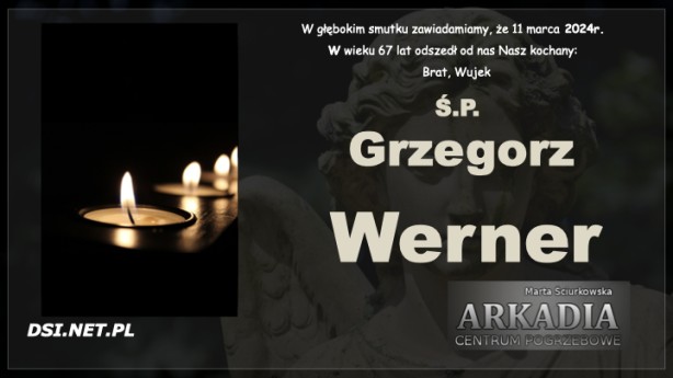 Ś.P. Grzegorz Werner