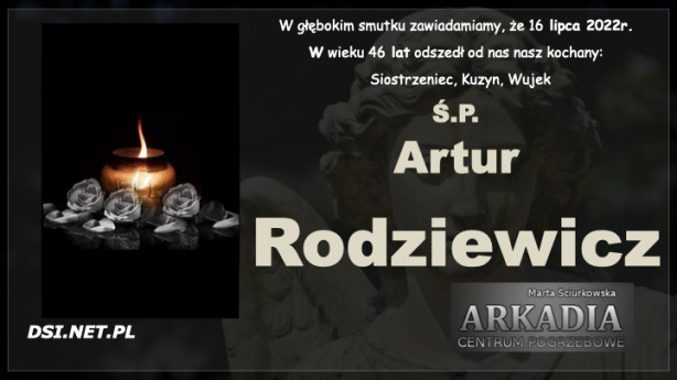 Ś.P. Artur Rodziewicz