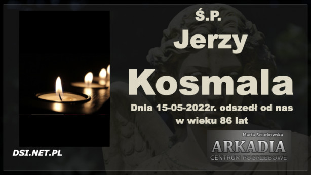 Ś.P. Jerzy Kosmala