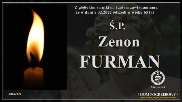 Ś.P. Zenon Furman