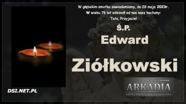 Ś.P. Edward Ziółkowski