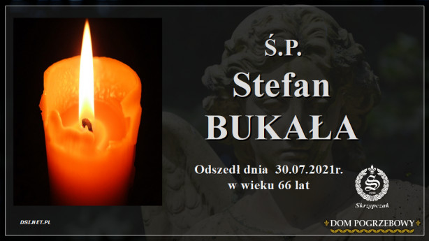 Ś.P. Stefan Bukała