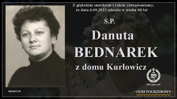 Ś.P. Danuta Bednarek z domu Kurłowicz