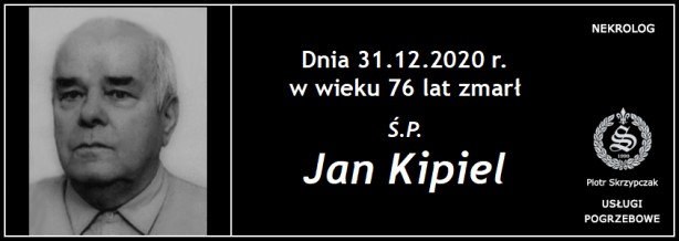 Ś.P. Jan Kipiel