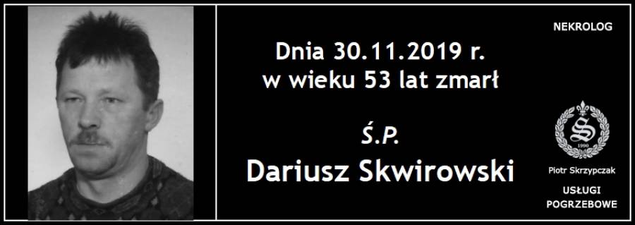 Ś.P. Dariusz Skwirowski