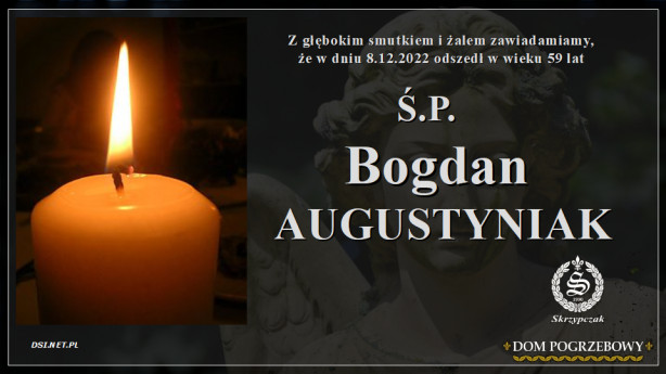 Ś.P. Bogdan Augustyniak