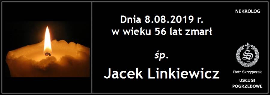 Ś.P. Jacek Linkiewicz