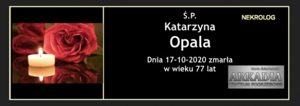Ś.P. Katarzyna Opala