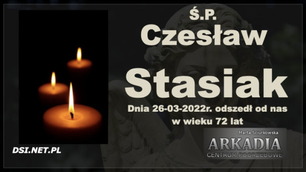 Ś.P. Czesław Stasiak