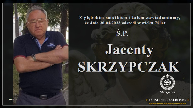 Ś.P. Jacenty Skrzypczak