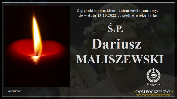 Ś.P. Dariusz Maliszewski