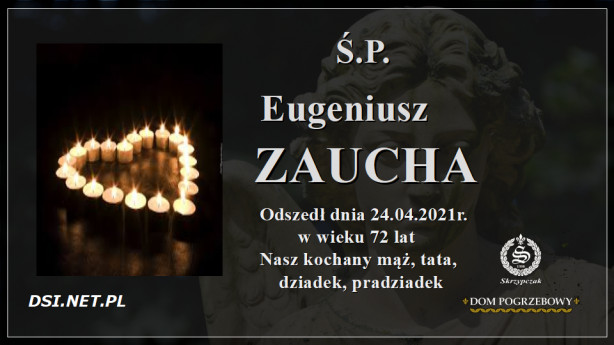 Ś.P. Eugeniusz Zaucha