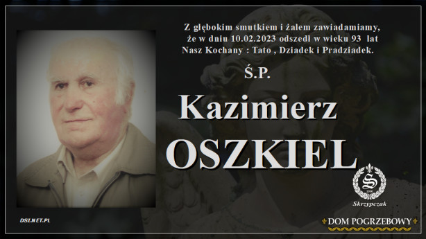 Ś.P. Kazimierz Oszkiel