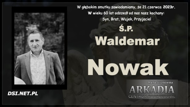 Ś.P. Waldemar Nowak