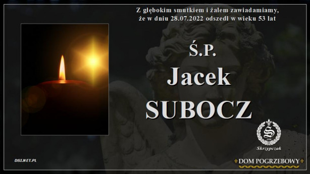 Ś.P. Jacek Subocz