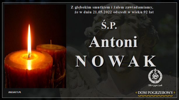 Ś.P. Antoni Nowak