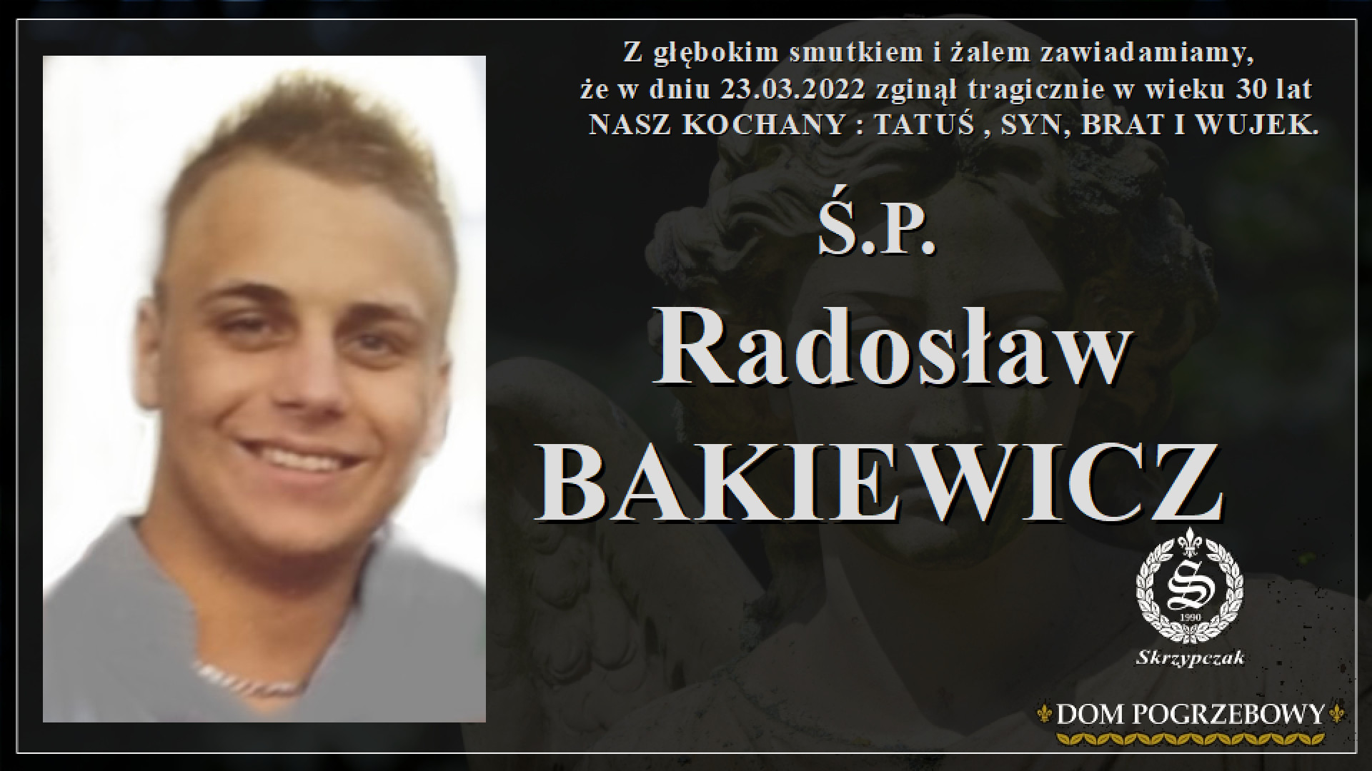 Ś.P. Radosław Bakiewicz