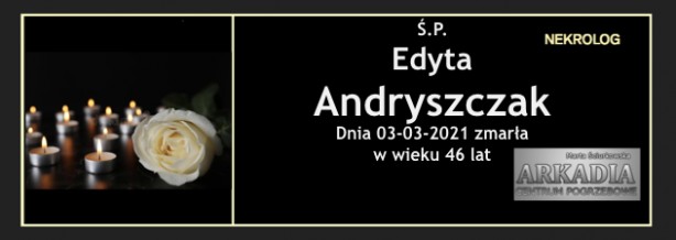 Ś.P. Edyta Andryszczak