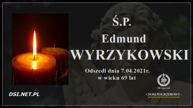 Ś.P. Edmund Wyrzykowski