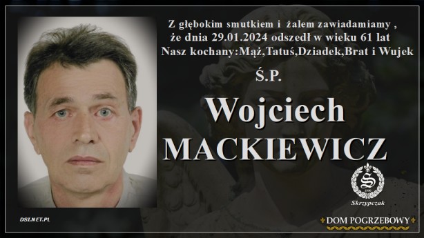 Ś.P. Wojciech Mackiewicz
