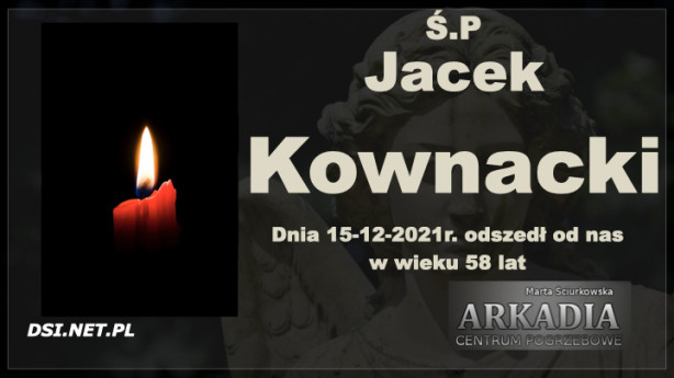 Ś.P. Jacek Kownacki