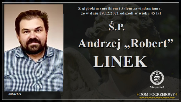 Ś.P. Andrzej "Robert" Linek