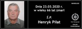 Ś.P. Henryk Piłat