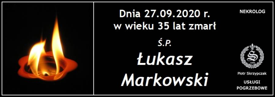 Ś.P. Łukasz Markowski