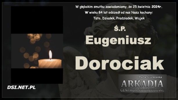 Ś.P. Eugeniusz Dorociak