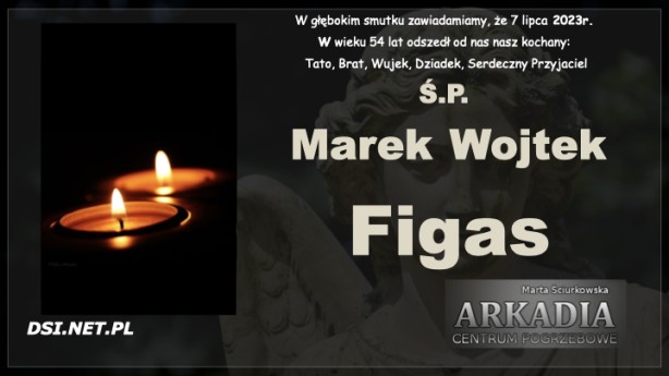 Ś.P. Marek Wojtek Figas
