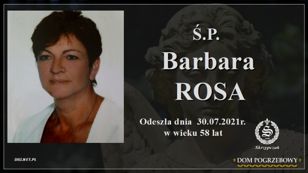 Ś.P. Barbara Rosa