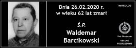 Ś.P. Waldemar Barcikowski