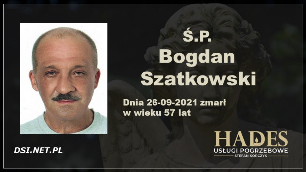 Ś.P. Bogdan Szatkowski