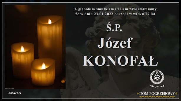 Ś.P. Józef Konofał