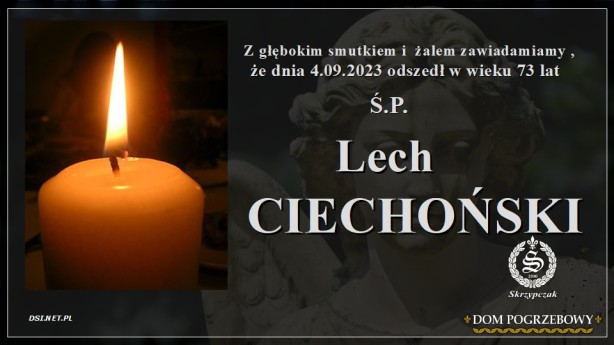 Ś.P. Lech Ciechoński