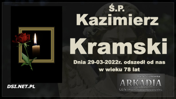 Ś.P. Kazimierz Kramski