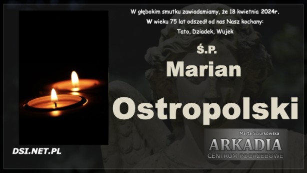 Ś.P. Marian Ostropolski