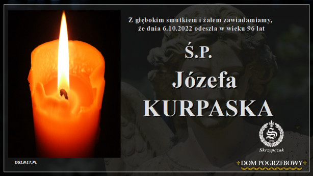 Ś.P. Józefa Kurpaska