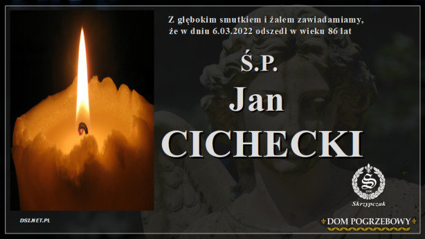 Ś.P. Jan Cichecki